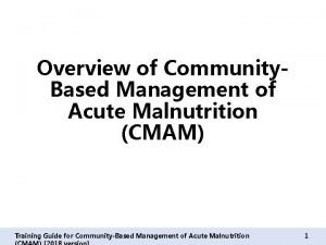 What are the principle of cmam