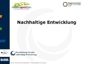 Nachhaltige Entwicklung B 1 A 1 Power PointPrsentation