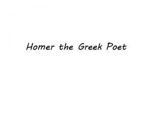 Who was homer the greek poet