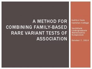 A METHOD FOR COMBINING FAMILYBASED RARE VARIANT TESTS