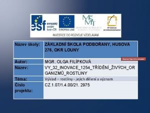 Nzev koly Autor Anotace Nzev Tma slo projektu