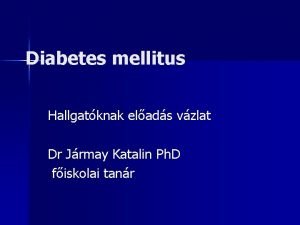 A diabetes mellitus növényi arany bajusz kezelése - aranycsapatoroksegealapitvany.hu