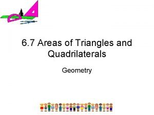 6 7 Areas of Triangles and Quadrilaterals Geometry