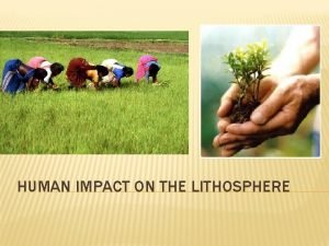 Human impact on lithosphere