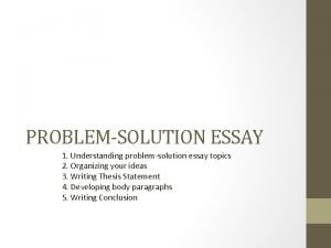 Problem solution thesis statement Problem solution thesis statement