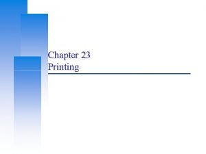 Chapter 23 Printing Computer Center CS NCTU Basic