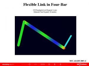 Flexible Link in FourBar GUI Familiarity Level Required
