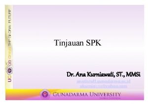 Tinjauan SPK Dr Ana Kurniawati ST MMSi anastaff