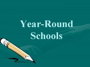 YearRound Schools What is Yearround School Yearround school