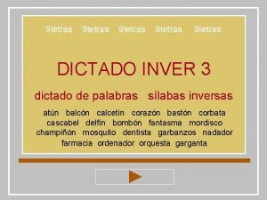 9 letras 9 letras DICTADO INVER 3 dictado