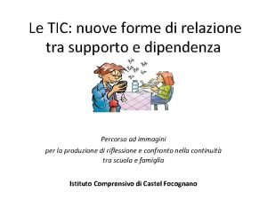 Le TIC nuove forme di relazione tra supporto