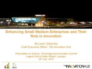 Enhancing Small Medium Enterprises and Their Role in