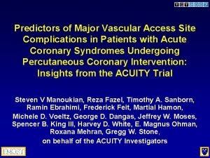 Predictors of Major Vascular Access Site Complications in