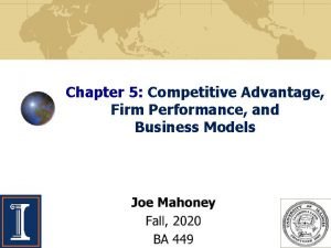 Chapter 5 Competitive Advantage Firm Performance and Business