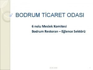 BODRUM TCARET ODASI 6 nolu Meslek Komitesi Bodrum