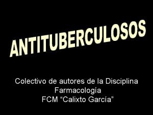 Colectivo de autores de la Disciplina Farmacologa FCM