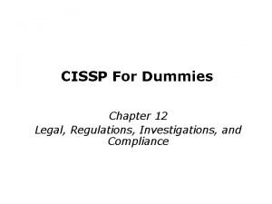 CISSP For Dummies Chapter 12 Legal Regulations Investigations