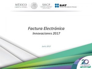 Factura Electrnica Innovaciones 2017 Junio 2017 Informacin con
