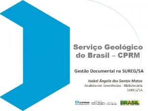 Servio Geolgico do Brasil CPRM Gesto Documental na