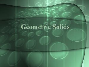 What is a geometric solid What is a geometric solid