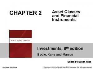 CHAPTER 2 Asset Classes and Financial Instruments Investments