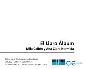 El Libro lbum Mila Can y Ana Clara