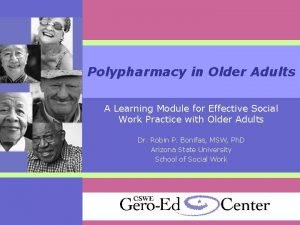 Polypharmacy in Older Adults A Learning Module for