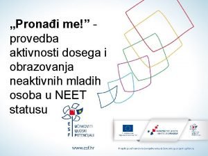 Pronai me provedba aktivnosti dosega i obrazovanja neaktivnih