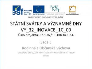 STTN SVTKY A VZNAMN DNY VY32INOVACE1 C09 slo