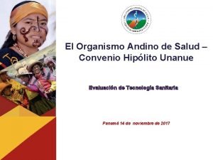 Organismo andino de salud convenio hipólito unanue