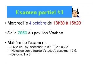 Examen partiel 1 Mercredi le 4 octobre de