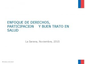 ENFOQUE DE DERECHOS PARTICIPACION Y BUEN TRATO EN