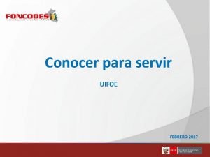 Conocer para servir Unidad de Comunicacin e Imagen