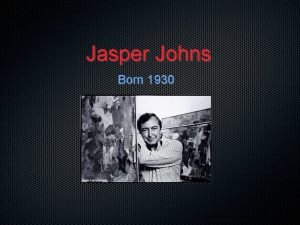 Jasper johns nationality