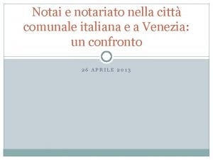 Notai e notariato nella citt comunale italiana e