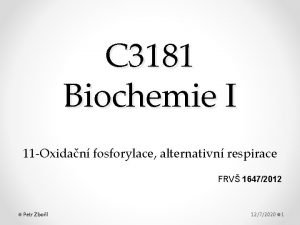C 3181 Biochemie I 11 Oxidan fosforylace alternativn
