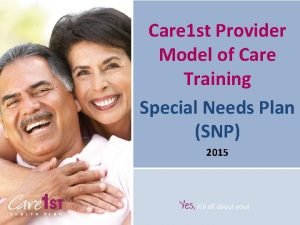 Care 1 st Provider Model of Care Training