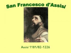 Assisi 118182 1226 La vita i primi anni