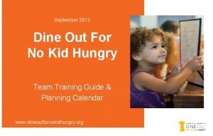Dine out for no kid hungry