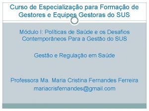 Curso de Especializao para Formao de Gestores e