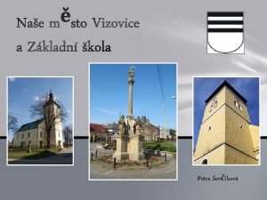 Petra evkov Pohled na Vizovice Historie Vizovic Osada
