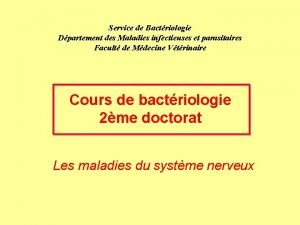 Service de Bactriologie Dpartement des Maladies infectieuses et