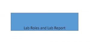 Lab Roles and Lab Report Lab Roles and