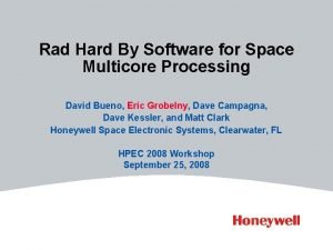 Rad Hard By Software for Space Multicore Processing