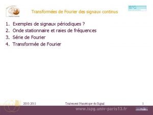 Transformes de Fourier des signaux continus 1 2