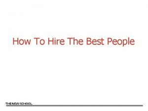 How To Hire The Best People Most Important