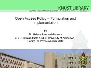 Open Access Policy Formulation and Implementation by Dr