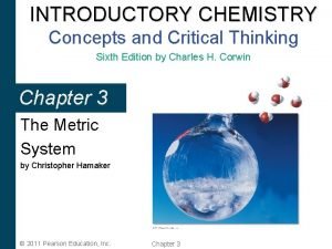 INTRODUCTORY CHEMISTRY Concepts and Critical Thinking Sixth Edition