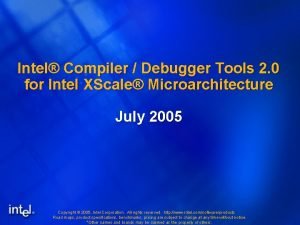 Intel Compiler Debugger Tools 2 0 for Intel