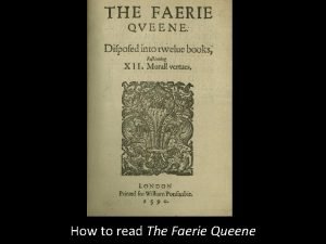 How to read The Faerie Queene Spensers life